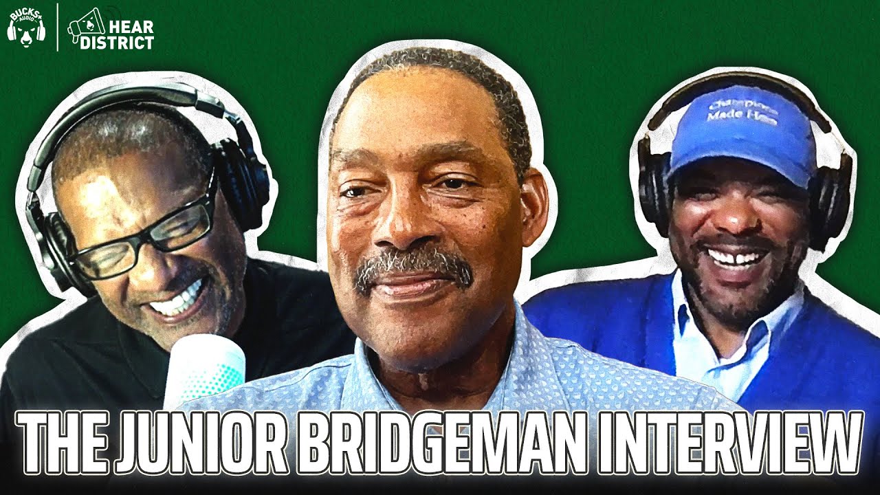 Junior Bridgeman on returning to the Bucks as a significant minority owner (Hear District — Ep. 34)