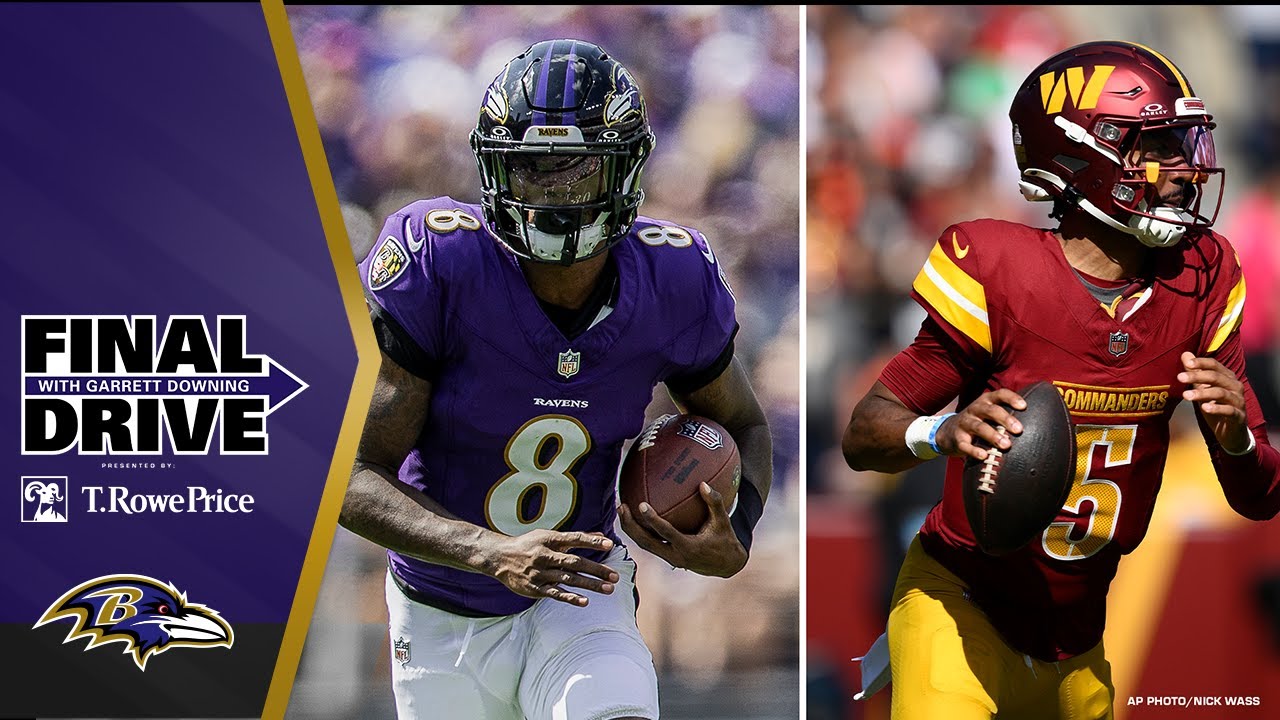 Ravens-Commanders Is Getting 'Game of the Year' Hype | Baltimore Ravens Final Drive