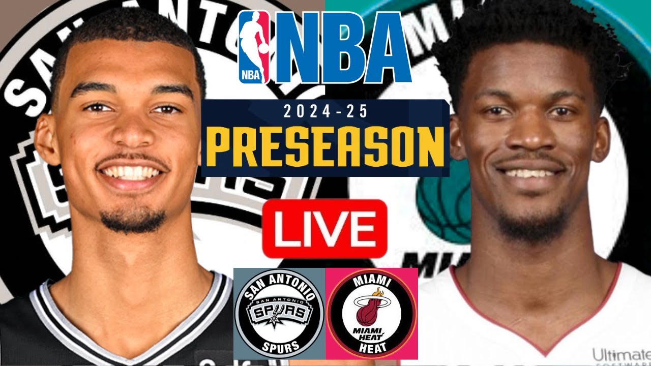 LIVE: SAN ANTONIO SPURS vs MIAMI HEAT | NBA PRESEASON | PLAY BY PLAY | SCOREBOARD