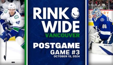 RINK WIDE POST-GAME: Vancouver Canucks vs Tampa Bay Lightning |  Game 3 - Oct. 15, 2024