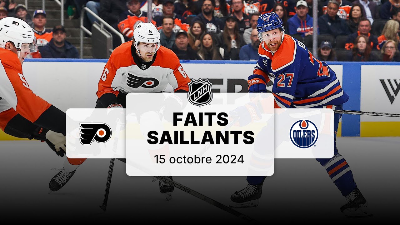 Flyers vs Oilers | Faits saillants