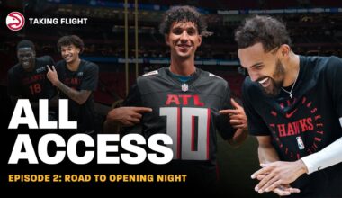 Taking Flight Episode 2: Road To Opening Night | Atlanta Hawks All Access