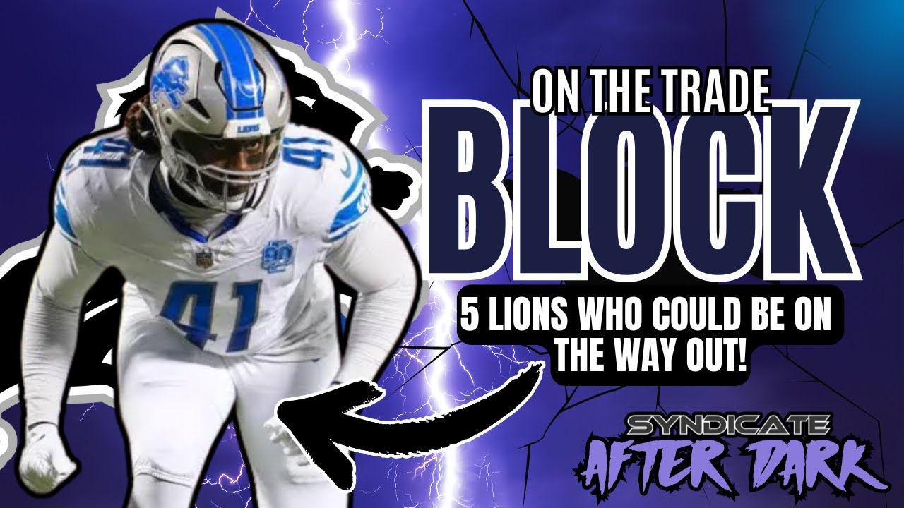 Could These 5 CURRENT Detroit Lions Players Be TRADED SOON?