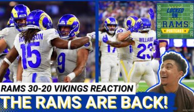 Locked On Rams POSTCAST: Playoffs a POSSIBILITY as Los Angeles Rams beat Minnesota Vikings 30-20
