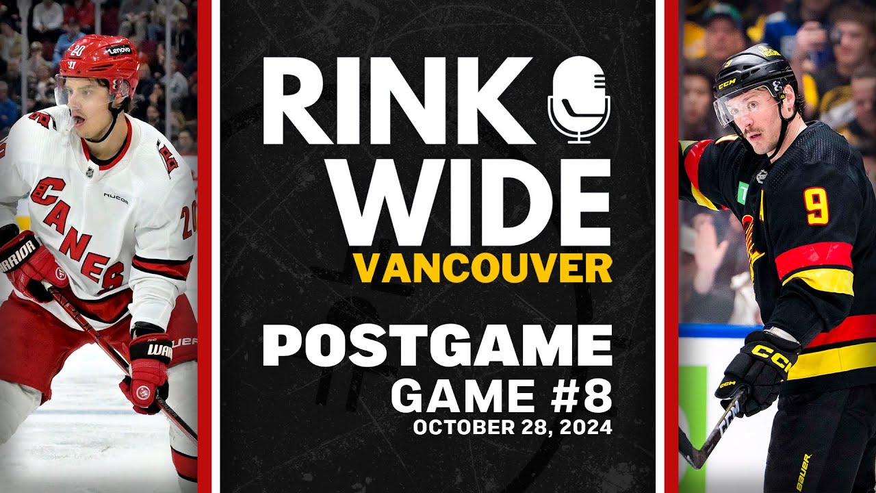 RINK WIDE POST-GAME: Vancouver Canucks vs Carolina Hurricanes |  Game 8 - Oct. 28, 2024
