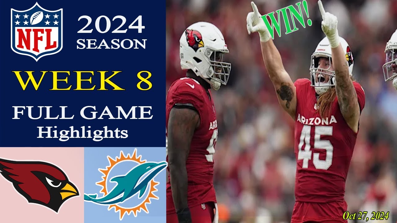 Arizona Cardinals vs Miami Dolphins [WEEK 8] FULL Game |Oct 27,2024 | NFL Today |NFL HIGHLIGHTS