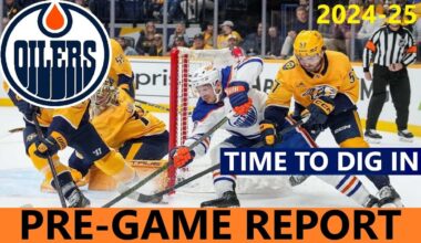 Pre-Game Report: Edmonton Oilers vs Nashville Predators