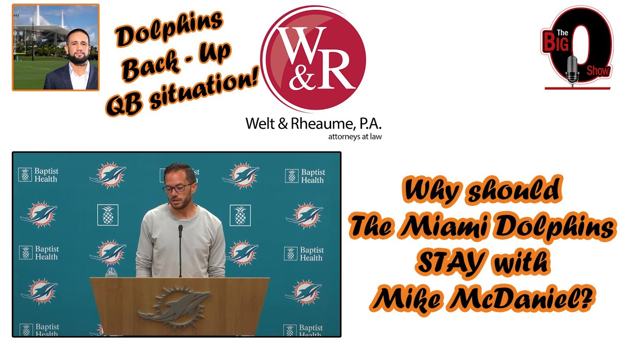 Big O and David Furones - Why Should The Miami Dolphins STAY with Mike McDaniel?