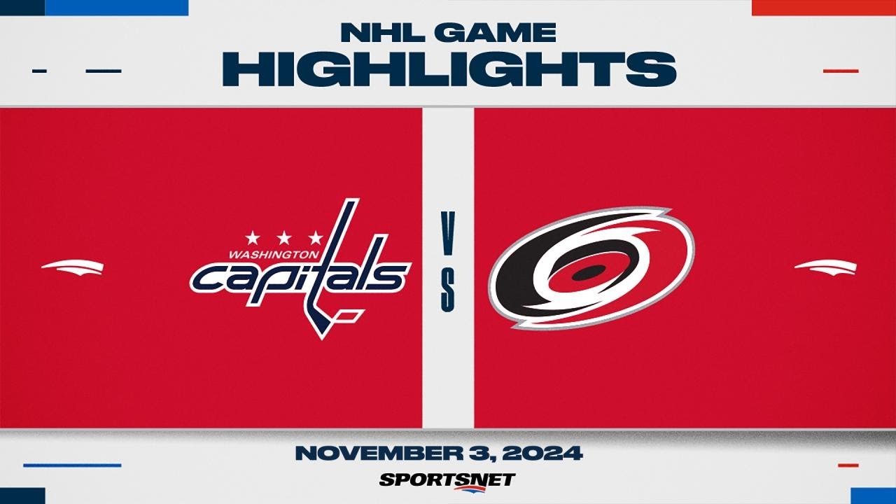 NHL Highlights | Capitals vs. Hurricanes - November 3, 2024