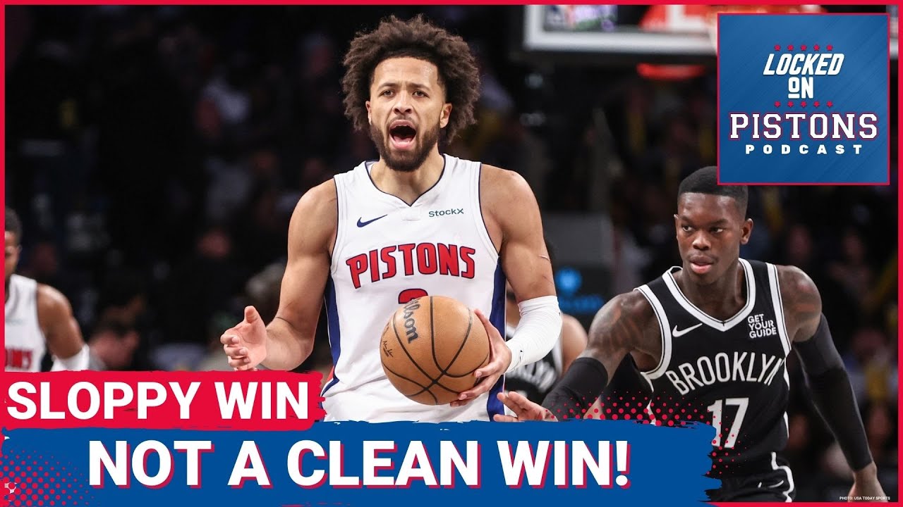 Detroit Pistons' Sloppy Win: Can They Clean Up Their Act?