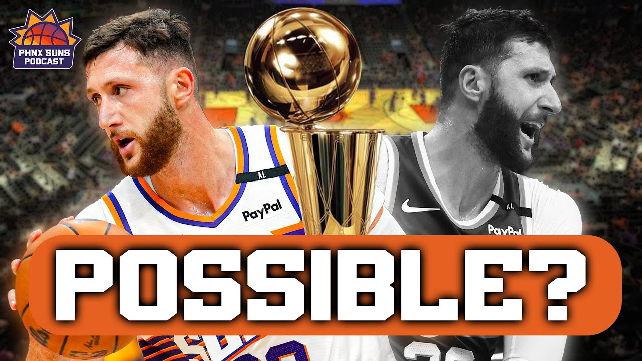 Can The Phoenix Suns Win A CHAMPIONSHIP With Jusuf Nurkic At Center?