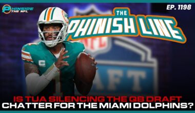 Is Tua Silencing The QB Draft Chatter For The Miami Dolphins?