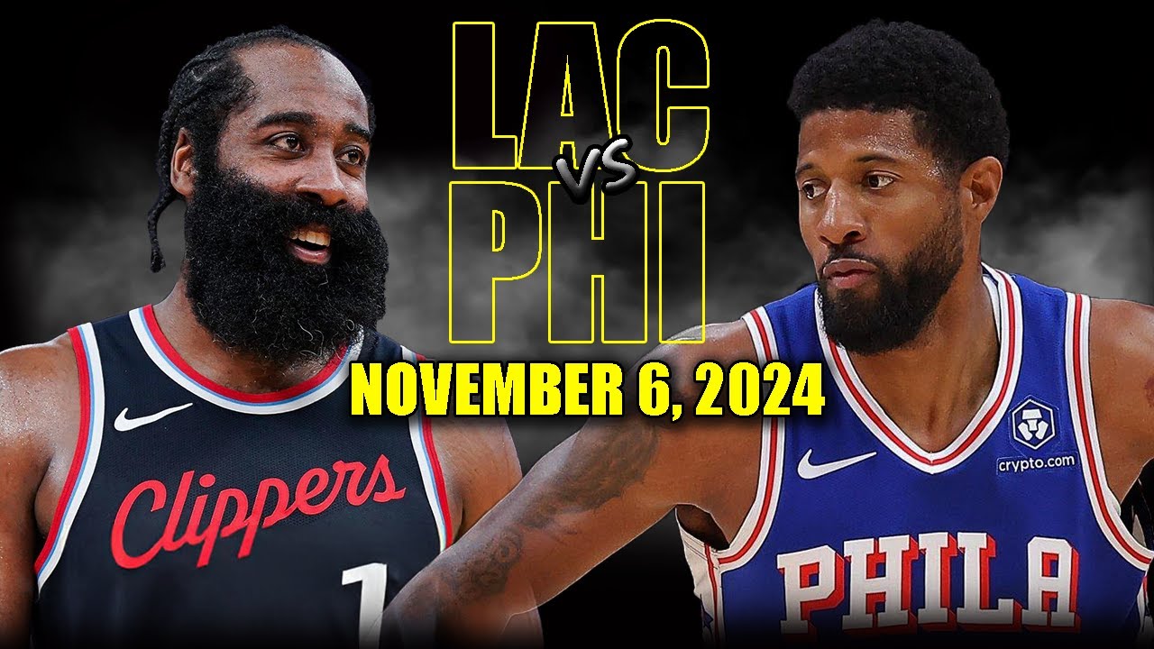 Philadelphia 76ers vs Los Angeles Clippers Full Game Highlights - November 6 | 2024-25 NBA Season