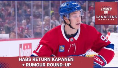 Montreal Canadiens Rumour Round-Up: Suitors for Xhekaj? Kapanen Sent Back and NHL CBA Negotiations