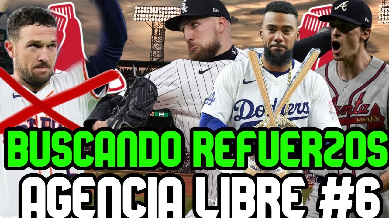 AGENCIA LIBRE MLB RED SOX buscando AS de BRAVES y JONRONERO de DODGERS, FAVORITOS x GARRETT CROCHET