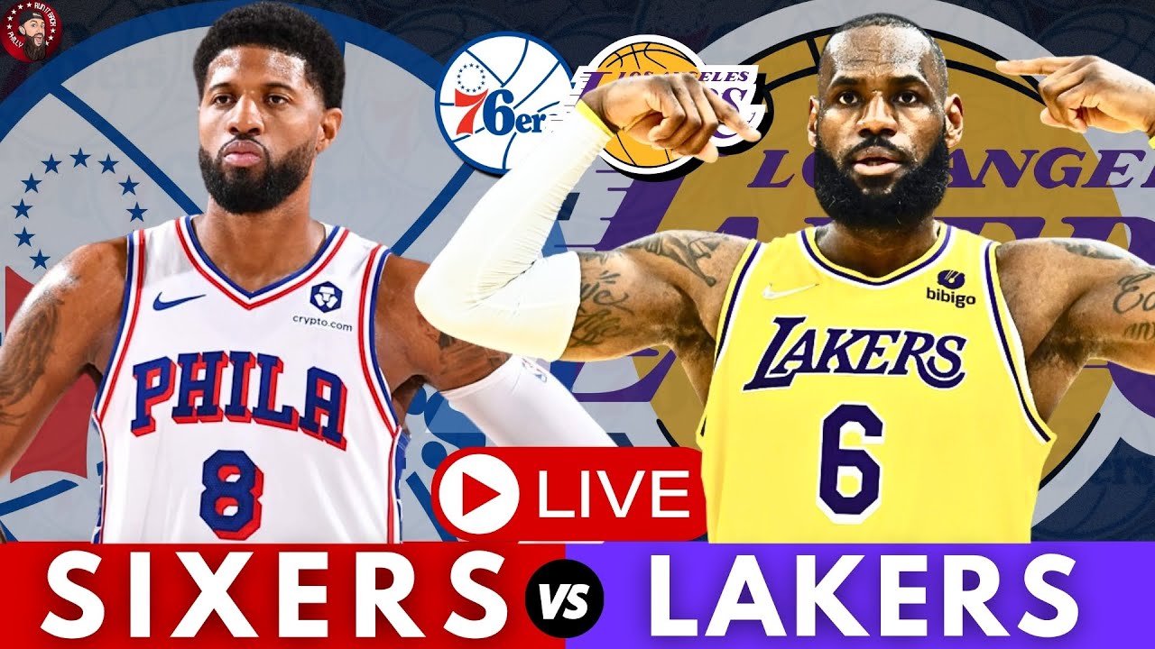 Philadelphia 76ers vs LA Lakers Live Stream Play-By-Play & Scoreboard
