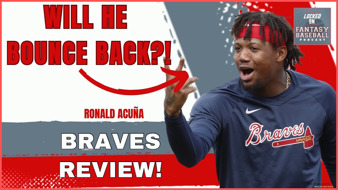 Is Ronald Acuna Jr. Still The Best Player In The MLB ? | Atlanta Braves Fantasy Baseball Review 2024