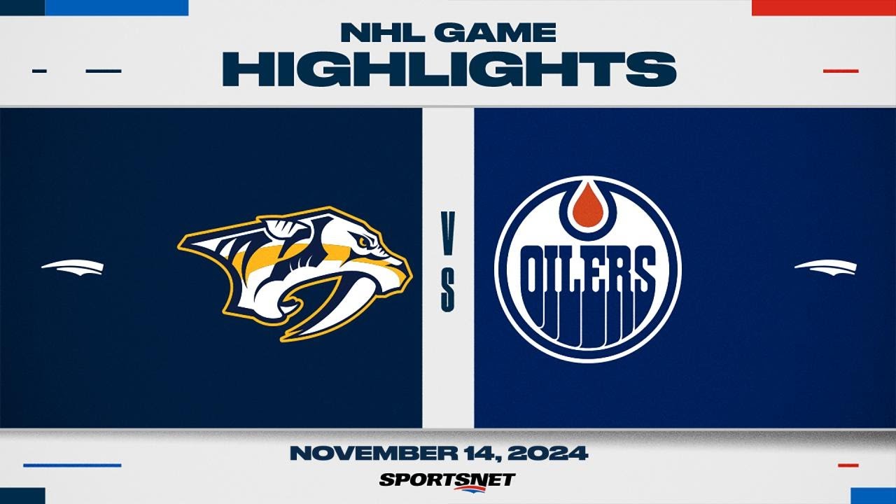 NHL Highlights | Predators vs. Oilers - November 14, 2024