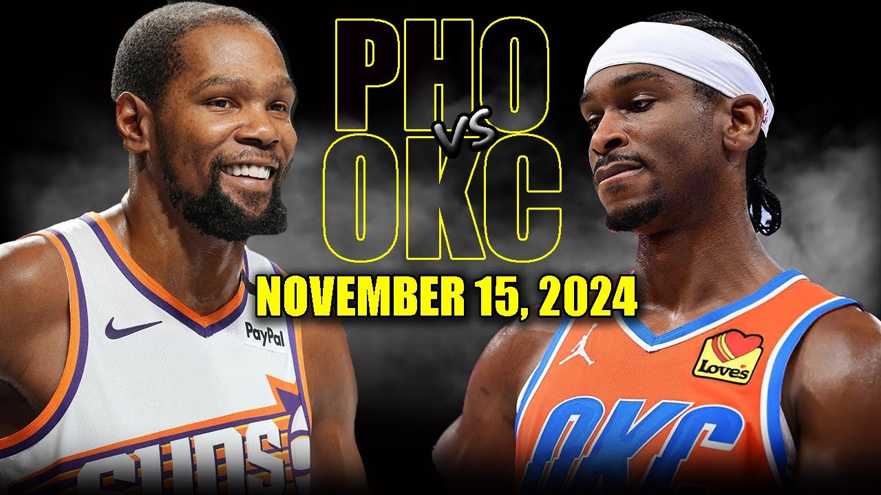 Phoenix Suns vs Oklahoma City Thunder Full Game Highlights - November 15, 2024 | 2024-25 NBA Season