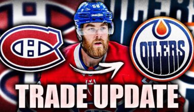 HABS & OILERS TRADE UPDATE: EDMONTON TARGETING DAVID SAVARD