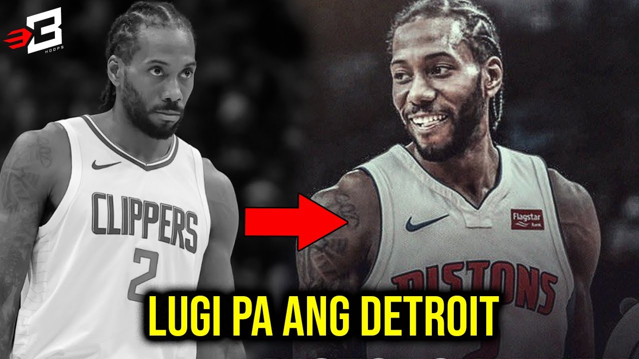 Lugi pa Ang Detroit Pistons Kapag NAKUHA sa Trade si Kawhi Leonard