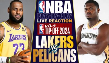 🔴L.A. LAKERS vs NEW ORLEANS PELICANS │ LIVE NBA Basketball Game Play-By-Play Reaction & Scoreboard