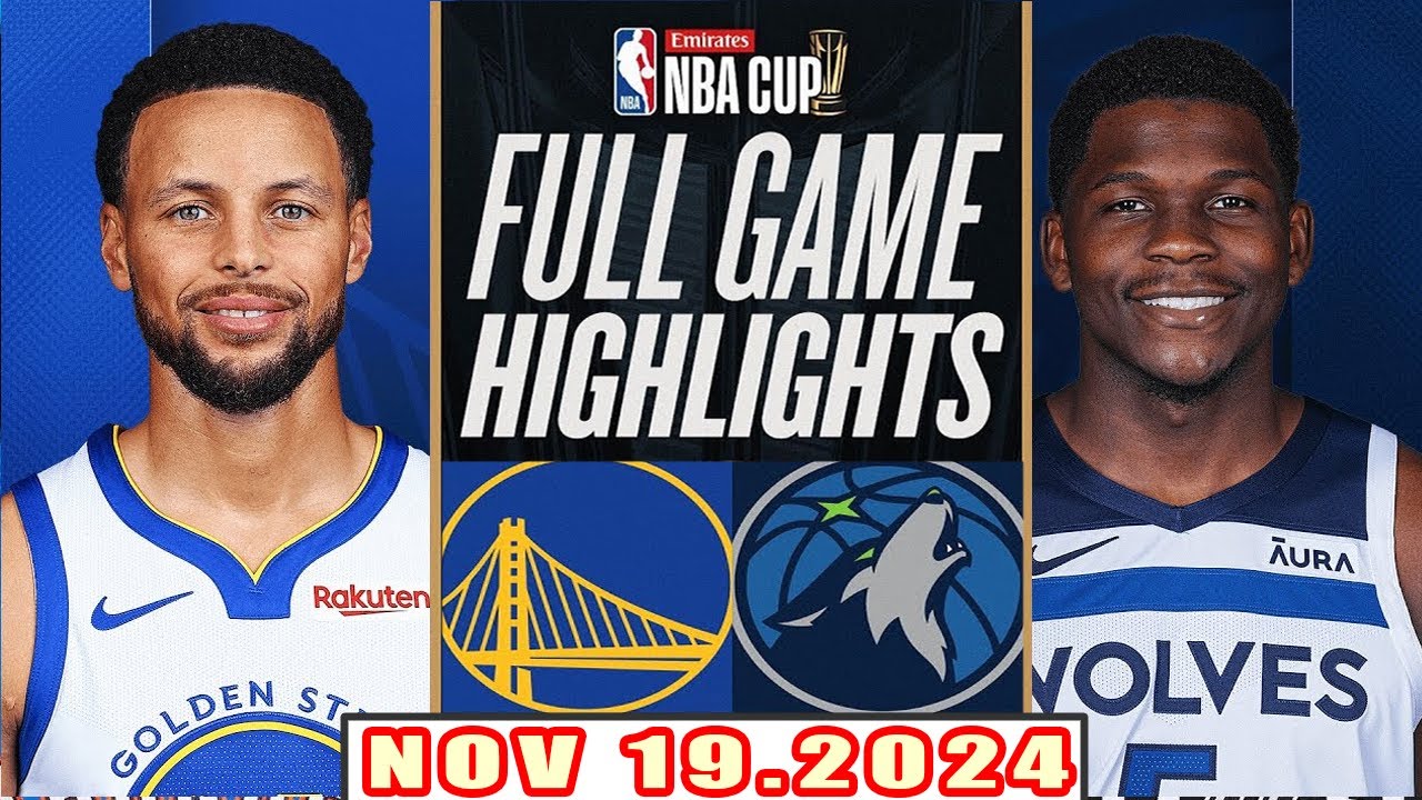 Minnesota Timberwolves vs Golden State Warriors FULL GAME Highlights Nov 19,2024 NBA Season 2024-25