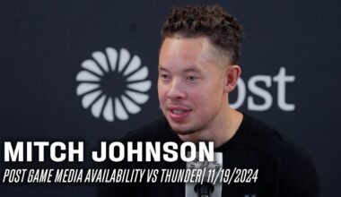 Mitch Johnson's Postgame vs Oklahoma City Thunder | 11.19.2024