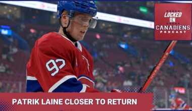 Montreal Canadiens' Patrik Laine and RHP closer to return, will Brady Tkachuk want out of Ottawa?