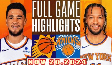 Phoenix Suns Vs New York Knicks FULL GAME Highlights Nov 20,2024 NBA Season 2024-25