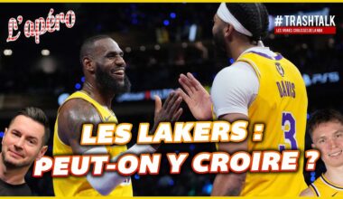 Los Angeles Lakers : peut-on y croire ?!