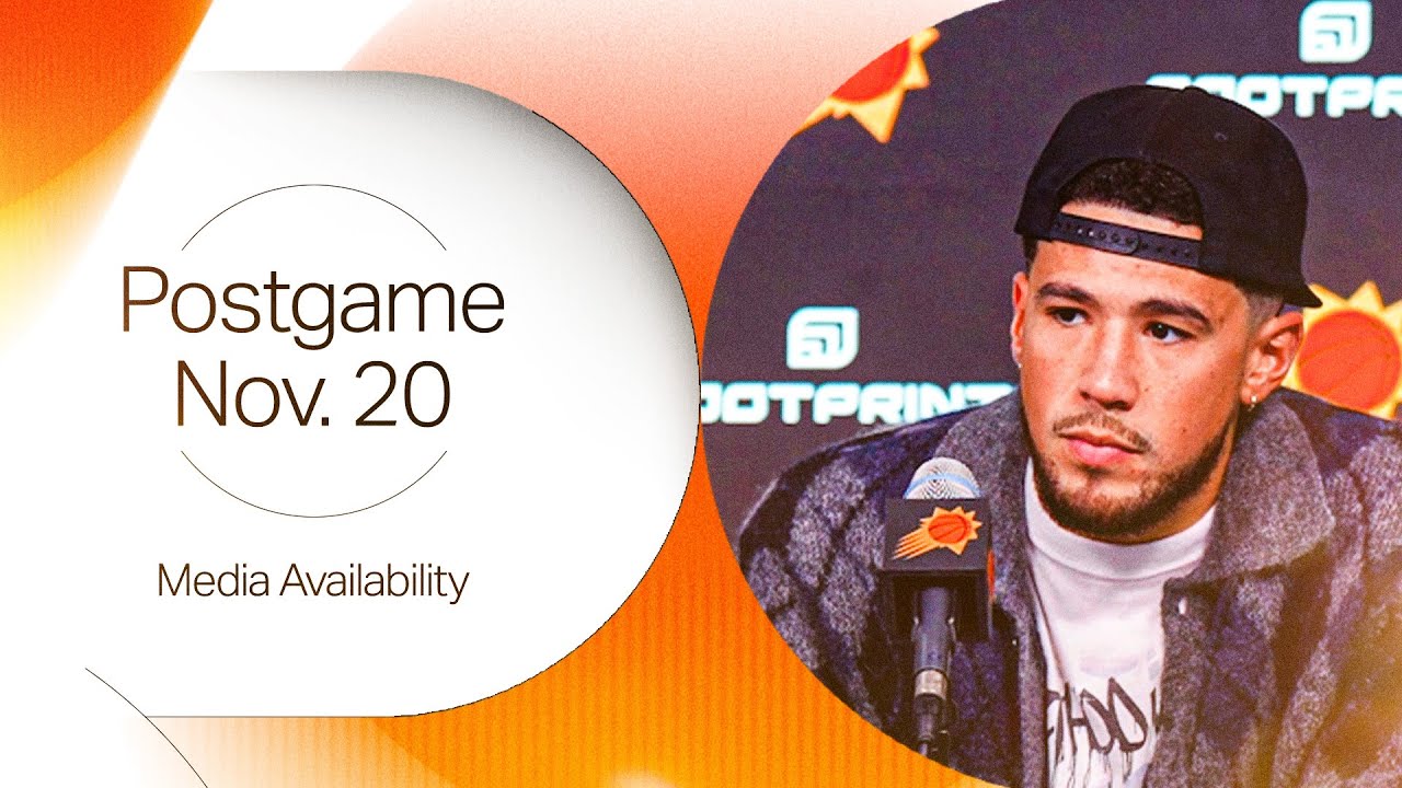 11-20-24 Phoenix Suns Postgame Media Availability: Head Coach Mike Budenholzer and Devin Booker