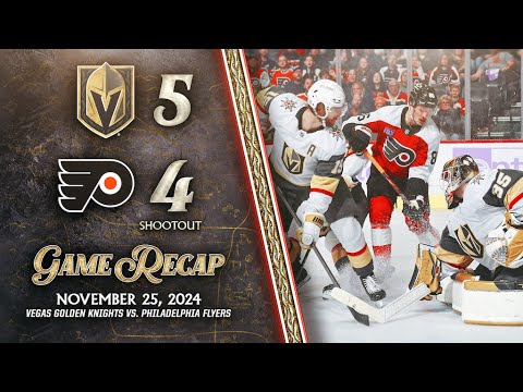 HIGHLIGHTS | Vegas Golden Knights 5, Philadelphia Flyers 4, SO | Nov. 25, 2024
