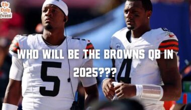 WHO WILL BE THE BROWNS QB IN 2025??? - The Daily Grossi
