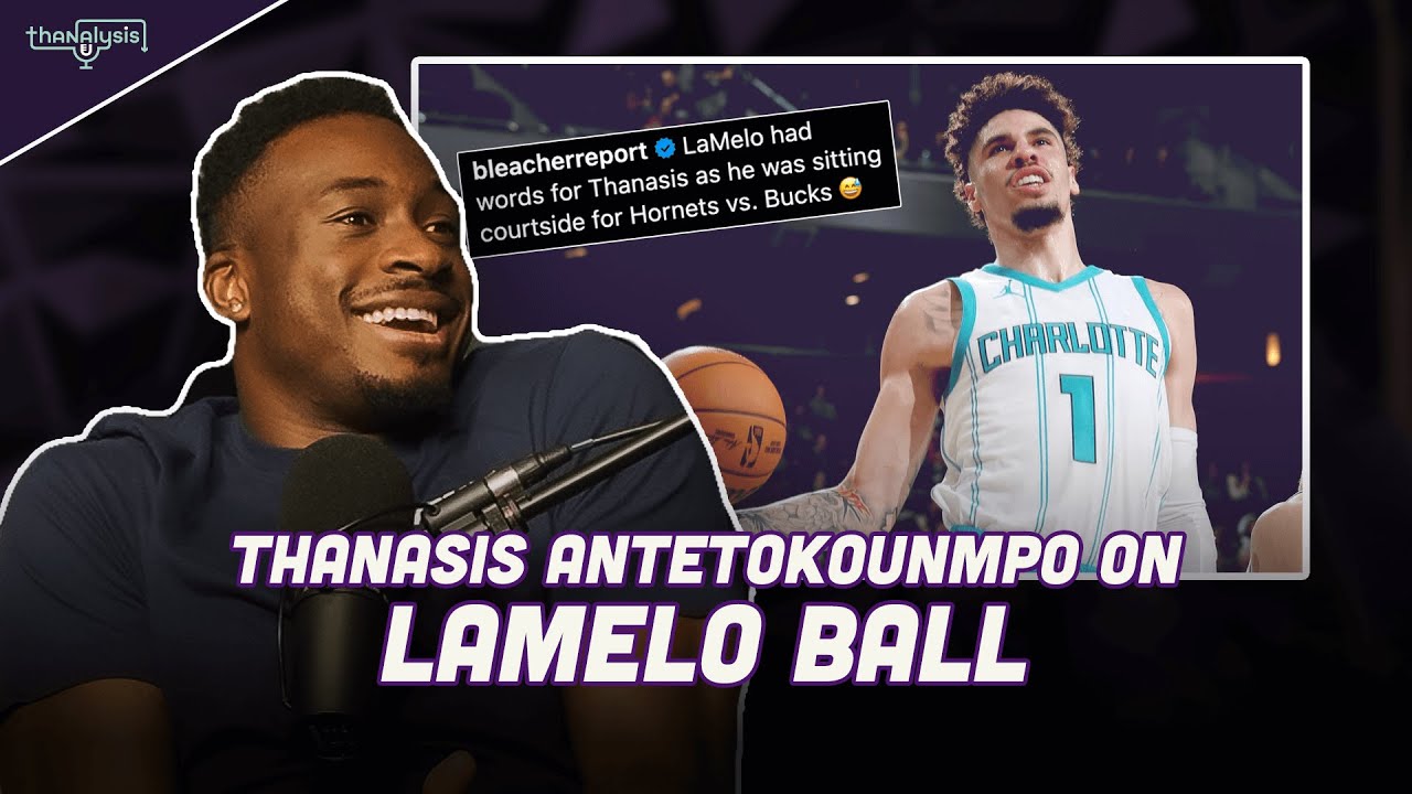 Thanasis Antetokounmpo CLEARS THE AIR about his BEEF with Charlotte Hornets Superstar LaMelo Ball