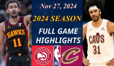 Atlanta Hawks vs Cleveland Cavaliers Full Game  Nov 27, 2024 | NBA TODAY