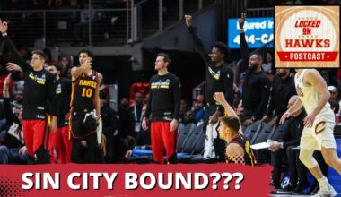 Locked On Hawks POSTCAST: Atlanta Hawks One Step Closer To Emirates Cup With Another Cavs Win