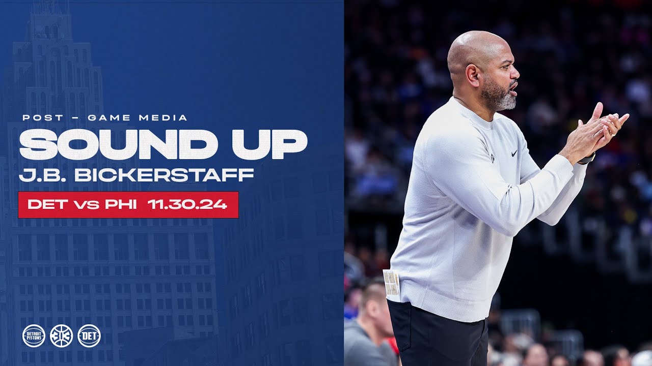 Post-Game Press Conference: J.B. Bickerstaff | Pistons vs. 76ers | 11.30.24