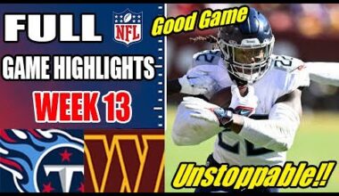 Tennessee Titans vs Washington Commanders FULL GAME DEC 01, 2024 Week 13 | NFL Highlights Today