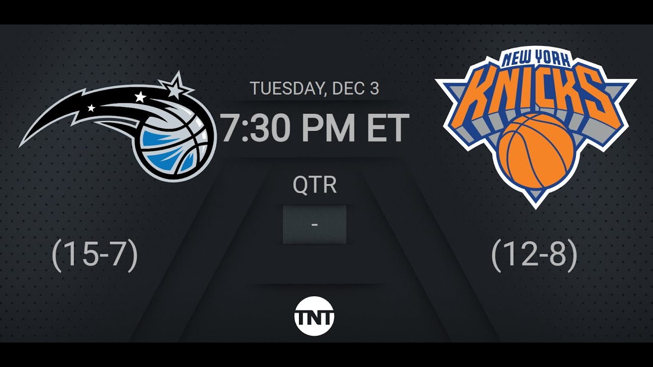 Orlando Magic @ New York Knicks | #EmiratesNBACup on TNT Live Scoreboard
