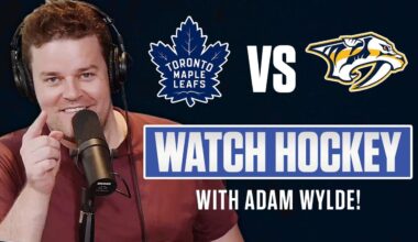 Toronto Maple Leafs vs Nashville Predators LIVE w/ Adam Wylde