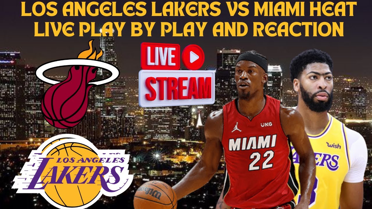 *LIVE* | Los Angeles Lakers Vs Miami Heat Play By Play & Reaction #nba