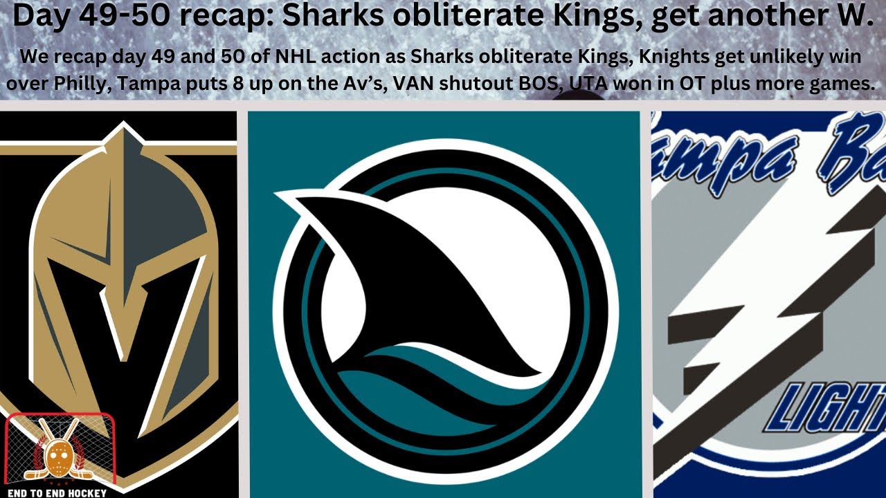 NHL Game Recap: Sharks destroy Kings, VGK, TB and NJ get massive wins while NAS and BOS lose.