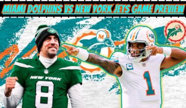 Miami Dolphins vs New York Jets Game Preview | 1st Step in Winning Out
