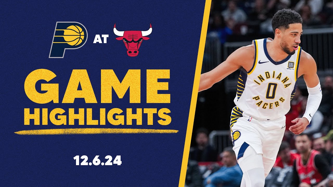 Indiana Pacers Highlights at Chicago Bulls | December 6, 2024