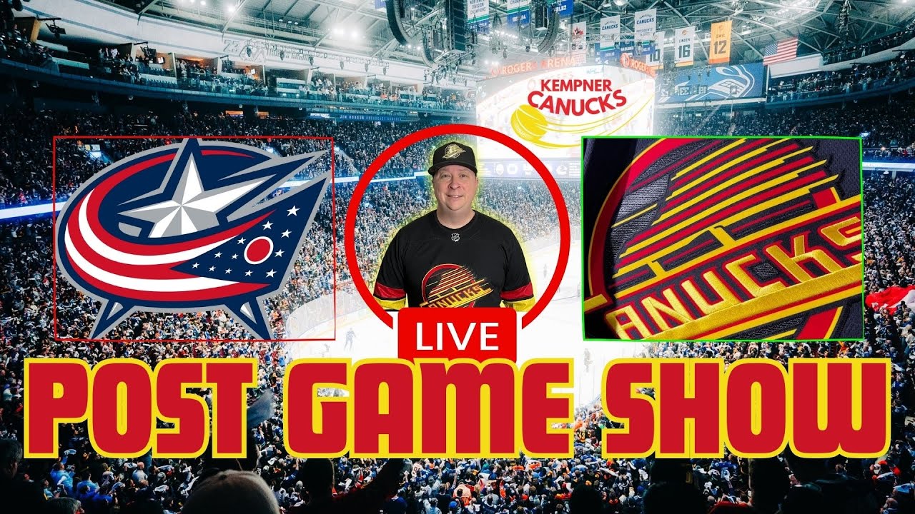 Blue Jackets - Canucks POST GAME SHOW! #Canucks