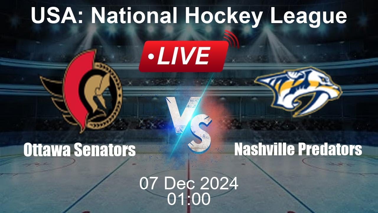 🔴 LIVE: Ottawa Senators vs Nashville Predators - Live Ice Hockey Score