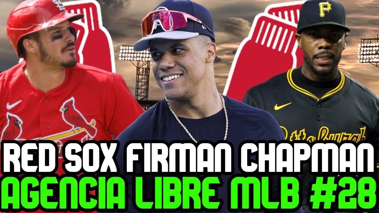 AGENCIA LIBRE MLB RED SOX firman a AROLDIS CHAPMAN, AVAZAN x JUAN SOTO y los más factibles x ARENADO