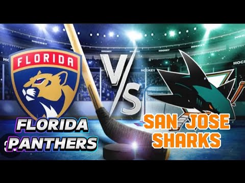 FLORIDA PANTHERS VS SAN JOSE SHARKS LIVE SCORE | NATIONAL HOCKEY LEAGUE |