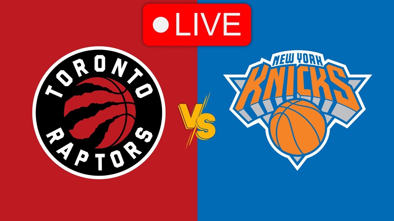 Live: Toronto Raptors vs New York Knicks | NBA | Live PLay by Play Scoreboard